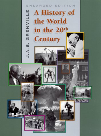 9780674002746: A History of the World in the Twentieth Century, Enlarged Edition