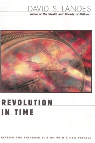 Stock image for Revolution in Time: Clocks and the Making of the Modern World, Revised and Enlarged Edition for sale by GF Books, Inc.