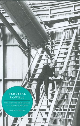 Beispielbild fr Percival Lowell: The Culture and Science of a Boston Brahmin zum Verkauf von WorldofBooks