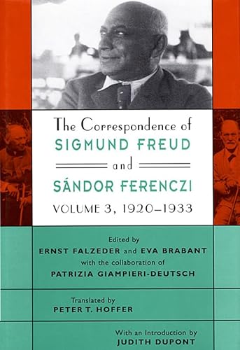 Stock image for The Correspondence of Sigmund Freud and Sándor Ferenczi: 1920  1933 (Volume 3) for sale by BooksRun