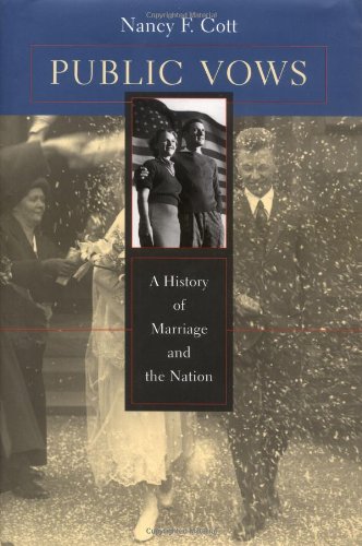 Stock image for Public Vows : A History of Marriage and the Nation for sale by Better World Books