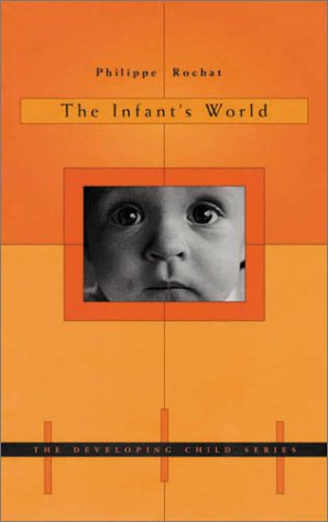 Beispielbild fr The Infants World (DEVELOPING CHILD) zum Verkauf von ShowMe D Books
