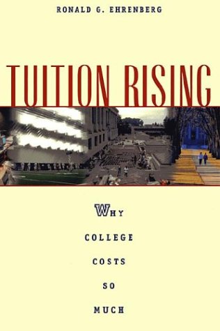 Beispielbild fr Tuition Rising : Why College Costs So Much zum Verkauf von Better World Books