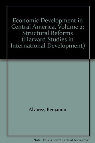 Imagen de archivo de Economic Development in Central America. Volume II Structural Reforms a la venta por Valley Books