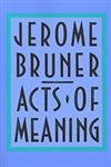 9780674003613: Acts of Meaning (Jerusalem-Harvard Lectures): Four Lectures on Mind and Culture: 3 (The Jerusalem-Harvard Lectures)