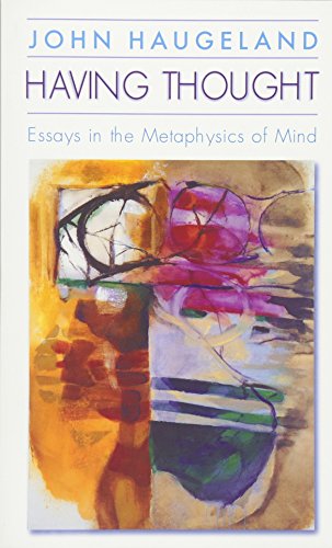 Stock image for Having Thought: Essays in the Metaphysics of Mind for sale by GF Books, Inc.