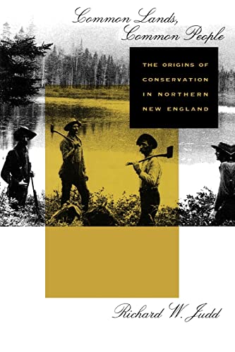 Imagen de archivo de Common Lands, Common People: The Origins of Conservation in Northern New England a la venta por SecondSale