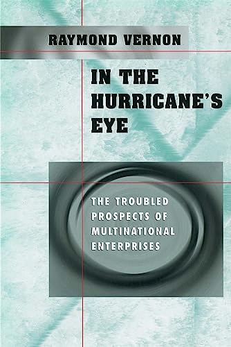 Imagen de archivo de In the Hurricane's Eye: The Troubled Prospects of Multinational Enterprises a la venta por BookHolders