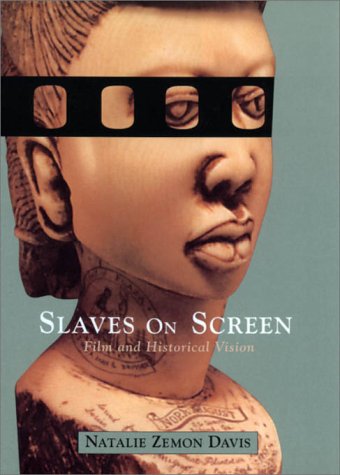 9780674004443: Slaves on Screen: Film and Historical Vision