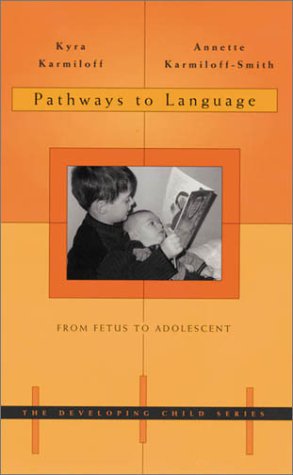 Stock image for Pathways to Language : From Fetus to Adolescent for sale by Better World Books