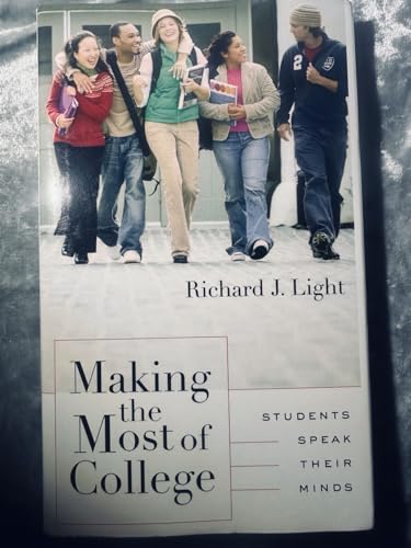 Stock image for Making the Most of College: Students Speak Their Minds for sale by SuzyQBooks