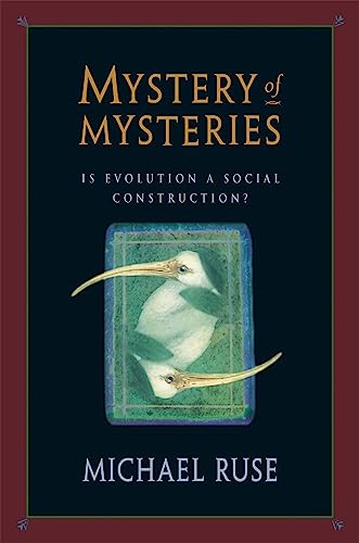 Stock image for Mystery of Mysteries : Is Evolution a Social Construction? for sale by Better World Books