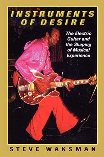 9780674005471: Instruments of Desire: The Electric Guitar and the Shaping of Musical Experience