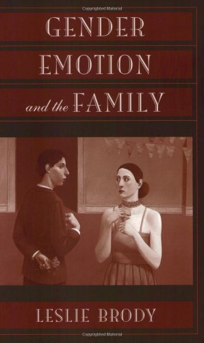 Imagen de archivo de Gender, Emotion, and the Family a la venta por ThriftBooks-Atlanta
