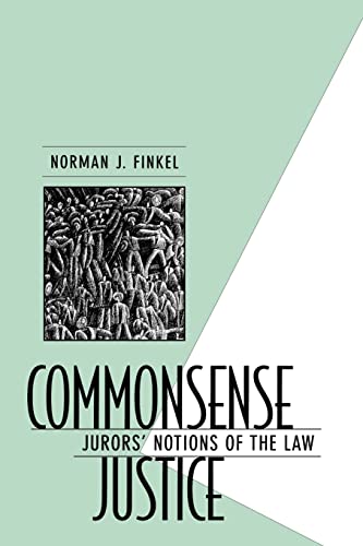 Stock image for Commonsense Justice: Jurors Notions of the Law for sale by Half Price Books Inc.