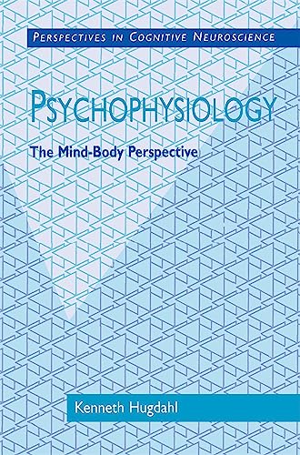 Stock image for Psychophysiology: The Mind-Body Perspective (Perspectives in Cognitive Neuroscience) for sale by SecondSale