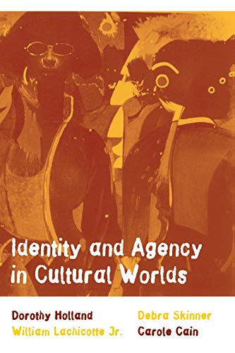 9780674005624: Identity and Agency in Cultural Worlds