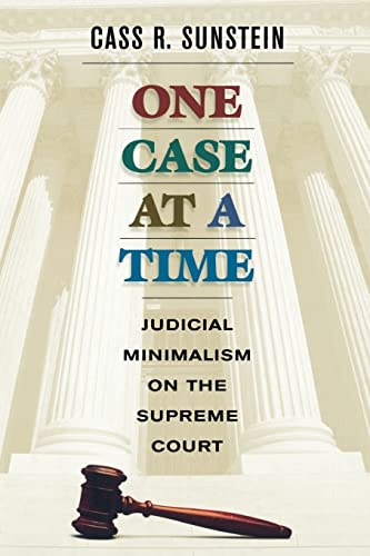 Beispielbild fr One Case at a Time : Judicial Minimalism on the Supreme Court zum Verkauf von Better World Books