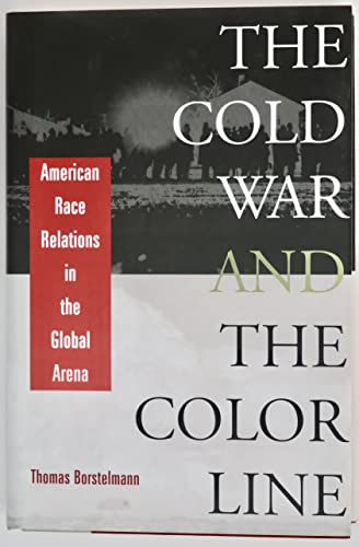9780674005976: The Cold War and the Color Line: American Race Relations in the Global Arena