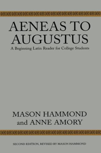 Stock image for Aeneas to Augustus: A Beginning Latin Reader for College Students, Second Edition for sale by ThriftBooks-Dallas