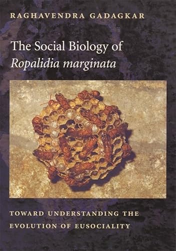 Imagen de archivo de The Social Biology of Ropalidia marginata. Toward Understanding the Evolution of Eusociality a la venta por Research Ink