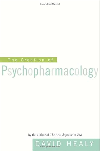 Stock image for The Creation of Psychopharmacology for sale by SecondSale