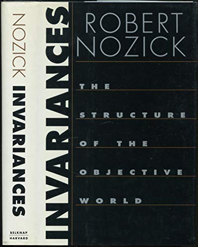 9780674006317: Invariances: The Structure of the Objective World