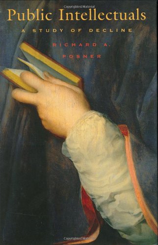 9780674006331: Public Intellectuals: A Study of Decline