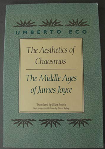 9780674006355: The Aesthetics of Chaosmos – The Middle Ages of James Joyce