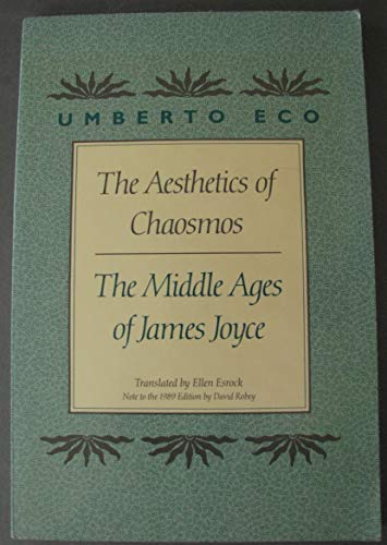The Aesthetics of Chaosmos : The Middle Ages of James Joyce