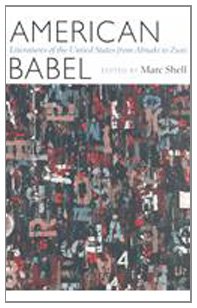 9780674006614: American Babel: Literatures of the United States from Abnaki to Zuni