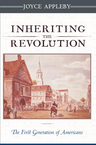 Beispielbild fr Inheriting the Revolution : The First Generation of Americans zum Verkauf von Better World Books