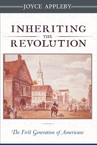 9780674006638: Inheriting the Revolution: The First Generation of Americans