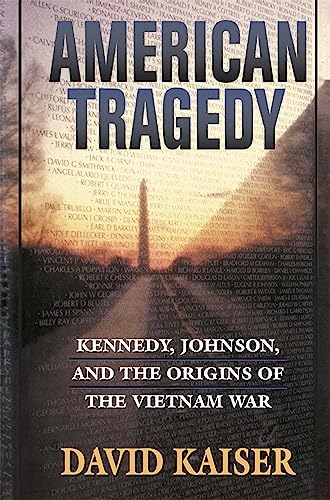 Imagen de archivo de American Tragedy: Kennedy, Johnson, and the Origins of the Vietnam War a la venta por ThriftBooks-Atlanta