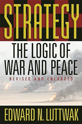 Imagen de archivo de Strategy: The Logic of War and Peace, Revised and Enlarged Edition a la venta por BooksRun