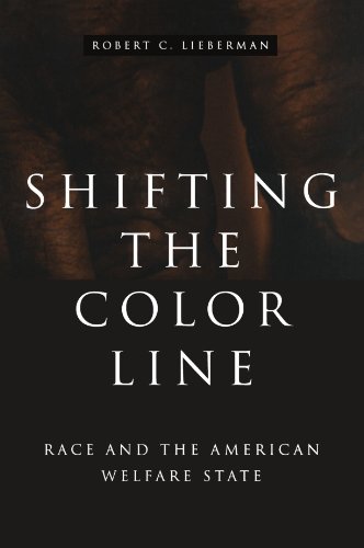 Stock image for Shifting the Color Line: Race and the American Welfare State for sale by SecondSale