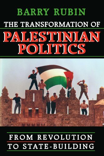 9780674007178: The Transformation of Palestinian Politics: From Revolution to State-Building