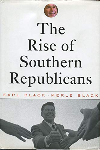 Beispielbild fr The Rise of Southern Republicans zum Verkauf von Better World Books