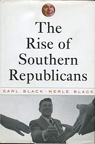 Stock image for The Rise of Southern Republicans for sale by Better World Books