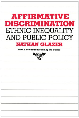 Beispielbild fr Affirmative Discrimination : Ethnic Inequality and Public Policy zum Verkauf von Better World Books