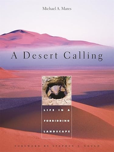 Stock image for A Desert Calling : Life in a Forbidding Landscape for sale by Better World Books