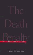 Imagen de archivo de The Death Penalty: An American History a la venta por ThriftBooks-Atlanta