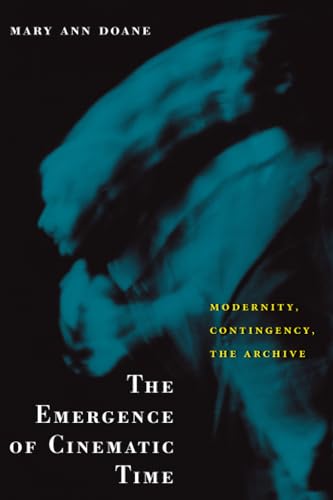 9780674007840: The Emergence of Cinematic Time: Modernity, Contingency, the Archive