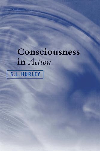 9780674007963: Consciousness in Action