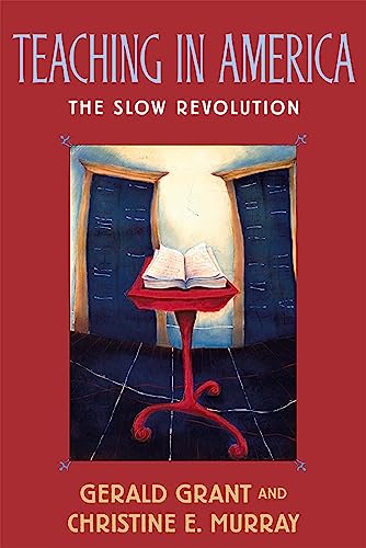 Stock image for Teaching in America: The Slow Revolution for sale by ThriftBooks-Dallas
