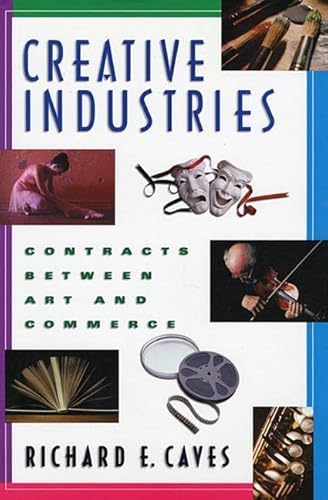 Beispielbild fr Creative Industries: Contracts between Art and Commerce (New Edition (2nd & Subsequent) / 1st Harvard University Pres) zum Verkauf von BooksRun