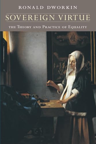 Sovereign Virtue: The Theory and Practice of Equality - Dworkin, Ronald