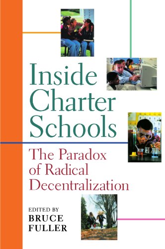 Beispielbild fr Inside Charter Schools: The Paradox of Radical Decentralization zum Verkauf von The Maryland Book Bank