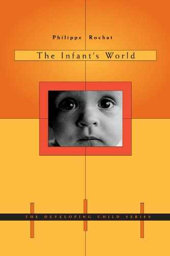 9780674008366: The Infant's World: 39 (The Developing Child)