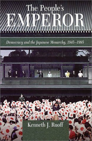 9780674008403: The People's Emperor: Democracy and the Japanese Monarchy, 1945-1995: No.211 (Harvard East Asian Monographs)